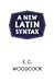 A New Latin Syntax (Latin Edition)