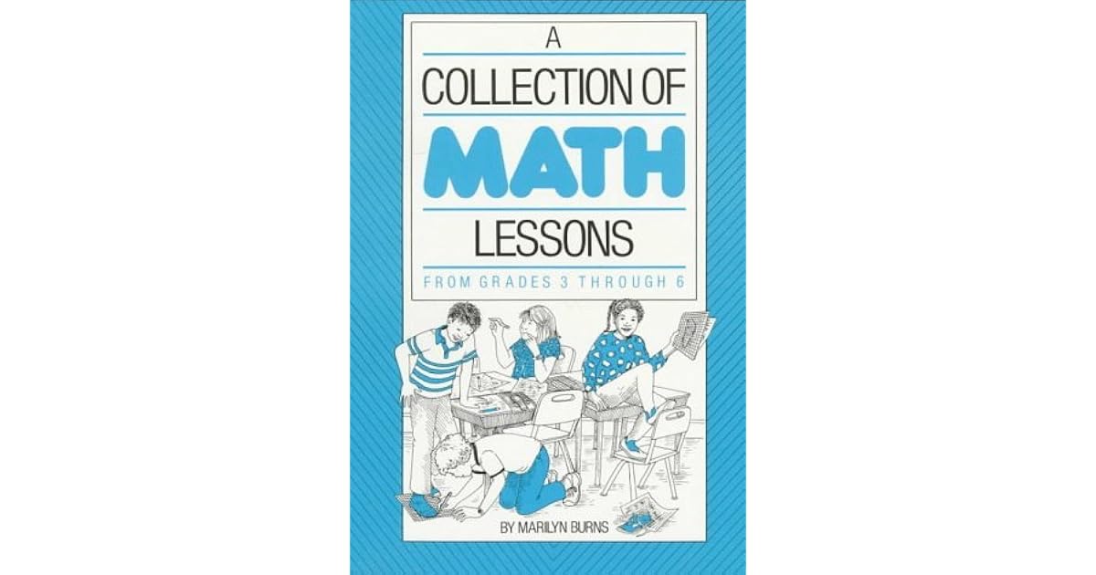 A Collection of Math Lessons Grades 36 by Marilyn Burns