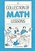 Collection of Math Lessons From Gr 3-6