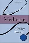 Medicare: A Policy Primer (Urban Institute Press)