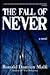 The Fall of Never