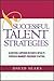 Successful Talent Strategies by David  Sears