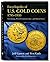 Encyclopedia of U.S. Gold Coins by Jeff Garrett