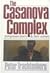 The Casanova Complex: Compulsive Lovers and Their Women