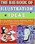 The Big Book of Illustration Ideas