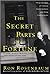 The Secret Parts of Fortune...