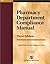 Pharmacy Department Compliance Manual (Ahlcc Compliance Series)
