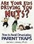 Are Your Kids Driving You N...