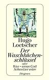 Der Waschküchenschlüssel, oder was–wenn Gott Schweizer wäre