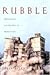 Rubble: Unearthing the History of Demolition