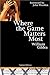 Where the Game Matters Most by William Gildea