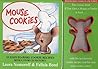 Mouse Cookies: 10 Easy-To-Make Cookie Recipes with a Story in Pictures (With Cookie Cutter)