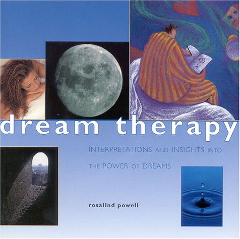 Dream Therapy: Interpretations and Insights into the Power of Dreams (Guide For Life)