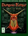 Bullfrog's Official Guide to Dungeon Keeper Bullfrog's Official Guide to Dungeon Keeper