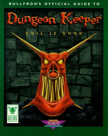 Bullfrog's Official Guide to Dungeon Keeper (Paperback)