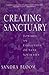Creating Sanctuary: Toward the Evolution of Sane Societies