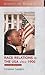 Race Relations in the USA since 1900 by Vivienne Sanders