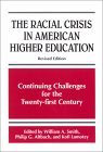 The Racial Crisis in American Higher Education: Continuing Challenges for the Twenty-First Century, Revised Edition (Suny Series, Frontiers in Education)
