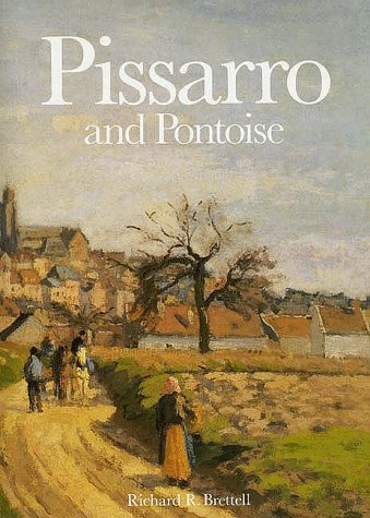 Pissarro and Pontoise: The Painter in a Landscape (Hardcover)