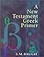 A New Testament Greek Primer