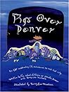 Pigs over Denver