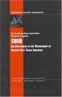 The Small Business Innovation Research Program (SBIR): An Assessment of the Department of Defense Fast Track Initiative (Compass Series)