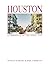 Houston: a Chronicle of the Bayou City