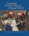 Essential Research Methods for Social Work Essential Research Methods for Social Work