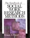 The Handbook of Social Work Research Methods