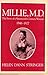 Millie, M.D: The Story of a...