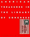 American Treasures in the Library of Congress: Memory, Reason, Imagination American Treasures in the Library of Congress: Memory, Reason, Imagination