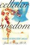 Cellular Wisdom: Decoding the Body's Secret Language