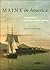 Maine in America by Pamela J. Belanger