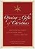 Opening the Gifts of Christmas: Practicing the Angelic Gifts of Faith, Hope, Charity, and Love