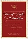 Opening the Gifts of Christmas: Practicing the Angelic Gifts of Faith, Hope, Charity, and Love