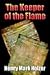 The Keeper of the Flame by Henry Mark Holzer