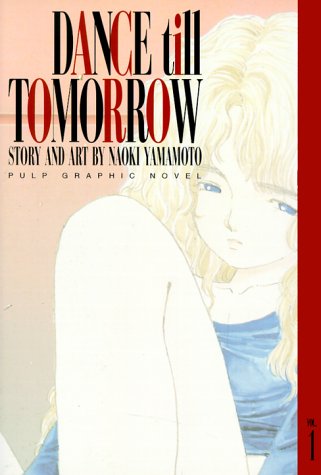 Dance Till Tomorrow, Vol. 1 (Pulp Graphic Novel)