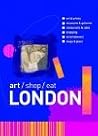 Art/Shop/Eat London Art/Shop/Eat London