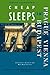 Sandra Gustafson's Cheap Sleeps in Prague, Vienna, Budapest: A Traveler's Guides to the Best-Kept Secrets