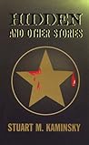 Hidden and Other Stories by Stuart M. Kaminsky