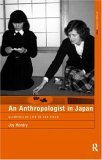 An Anthropologist in Japan: Glimpses of Life in the Field (Paperback)