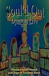 Soul'd Out: Dying to Live