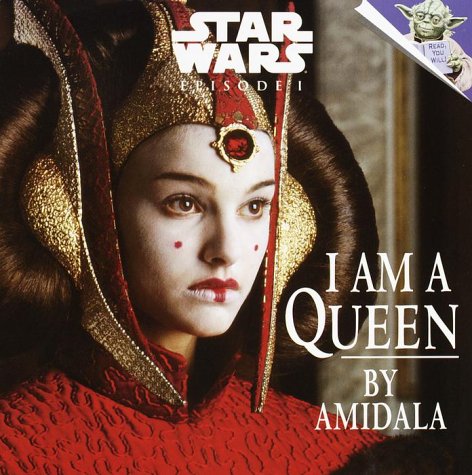 Star Wars: Episode I - I Am a Queen by Amidala (Paperback)