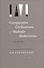 Comparative Civilizations and Multiple Modernities (Comparative Civilizations and Multiple Modernities, 2)