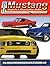 Ford Mustang Buyer's And Restoration Guide
