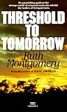 Threshold to Tomorrow