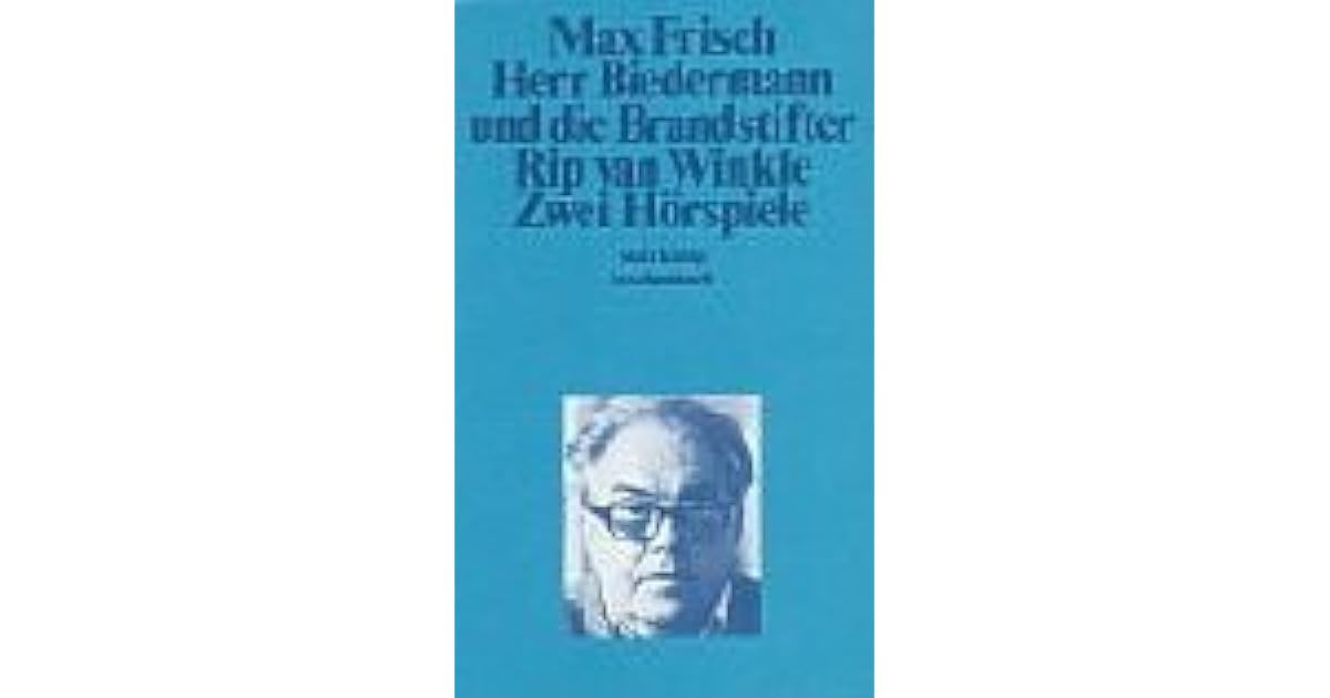 Herr Biedermann und die Brandstifter/Rip Van Winkle. Zwei Hörspiele by