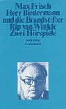 Herr Biedermann und die Brandstifter/Rip Van Winkle. Zwei Hörspiele (Paperback)
