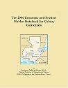 The 2006 Economic and Product Market Databook for Coban, Guat... by Philip M. Parker