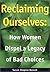 Reclaiming Ourselves: How Women Dispel a Legacy of Bad Choices